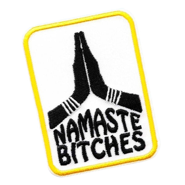 Namaste Bitches Patch