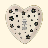You Make The World... Heart Shaped Trinket Tray