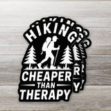 Hiking- Cheaper Than Therapy Sticker
