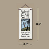 Who You Have Beside You Ceramic Quote Tile Hand Glazed