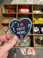 I Love Hot Moms Patch