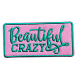 Beautiful Crazy Patch