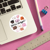 “You're Bootyful!”Sticker 3”