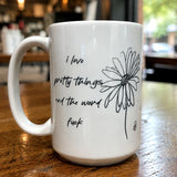 Snarky “Pretty Things & F-Bombs
