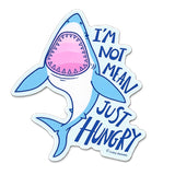 Shark I'm Not Mean Just Hungry Sticker