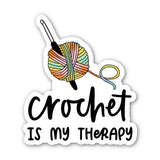 "Crochet is my therapy" Vinyl Sticker