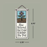 She Believed She Could Ceramic Quote Tile Hand Glazed