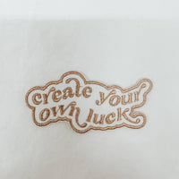 Create Your Own Luck Embroidered Patches