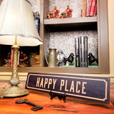Happy Place Metal Street Sign